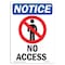 Signmission OSHA Notice Sign, 10" H, 7" W, Rigid Plastic, No Access Sign With Symbol, Portrait, V-14343 OS-NS-P-710-V-14343 - alternate 1